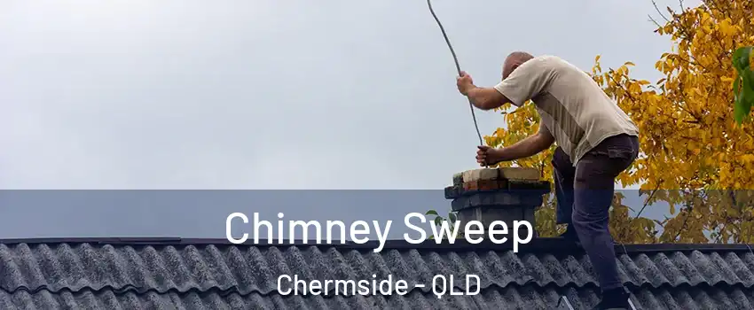 Chimney Sweep Chermside - QLD