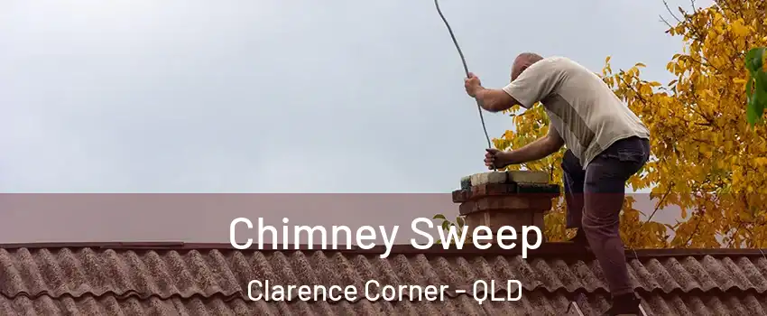 Chimney Sweep Clarence Corner - QLD
