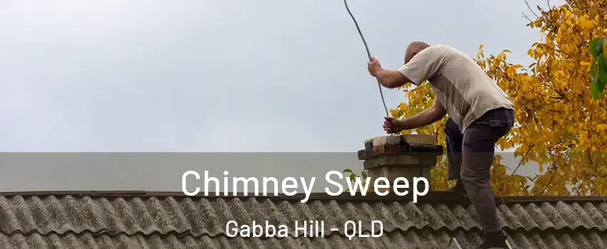 Chimney Sweep Gabba Hill - QLD