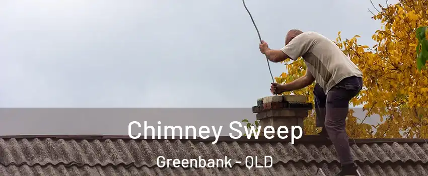 Chimney Sweep Greenbank - QLD