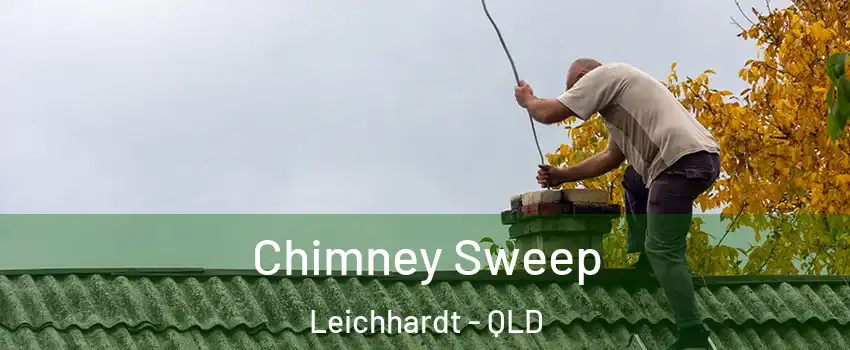 Chimney Sweep Leichhardt - QLD