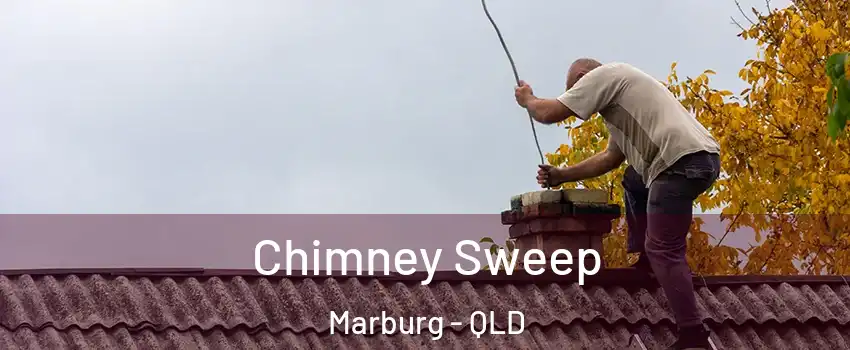 Chimney Sweep Marburg - QLD