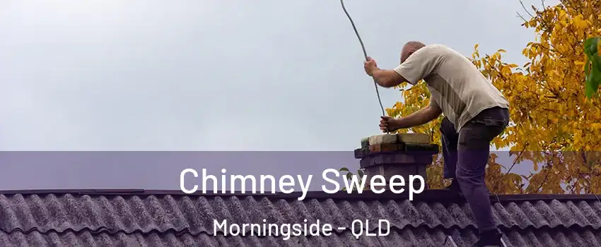 Chimney Sweep Morningside - QLD