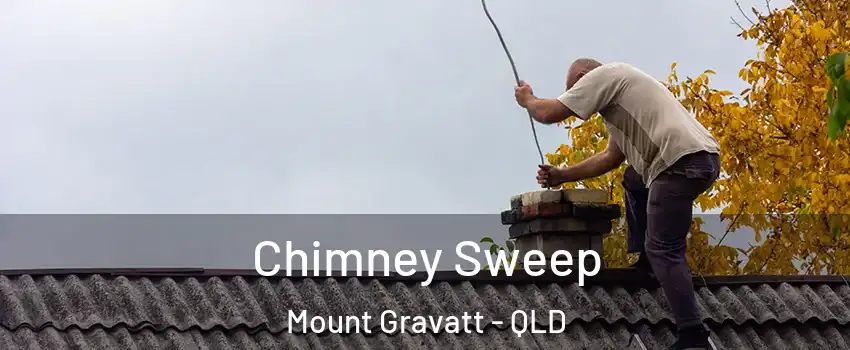 Chimney Sweep Mount Gravatt - QLD