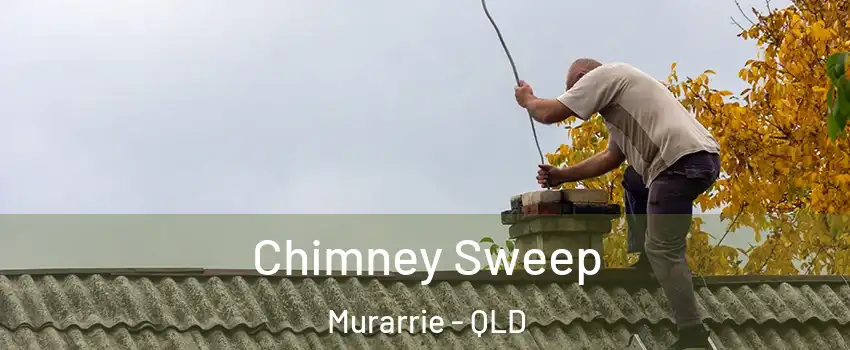 Chimney Sweep Murarrie - QLD
