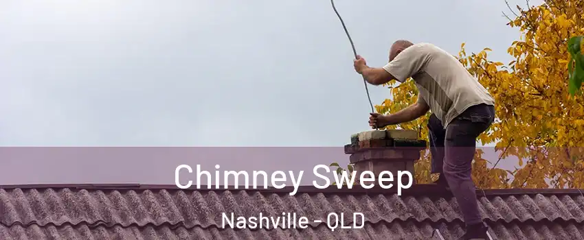 Chimney Sweep Nashville - QLD