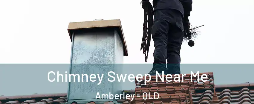 Chimney Sweep Near Me Amberley - QLD