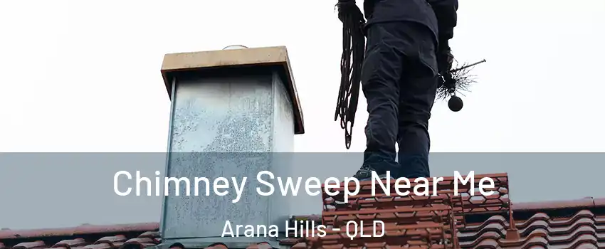Chimney Sweep Near Me Arana Hills - QLD