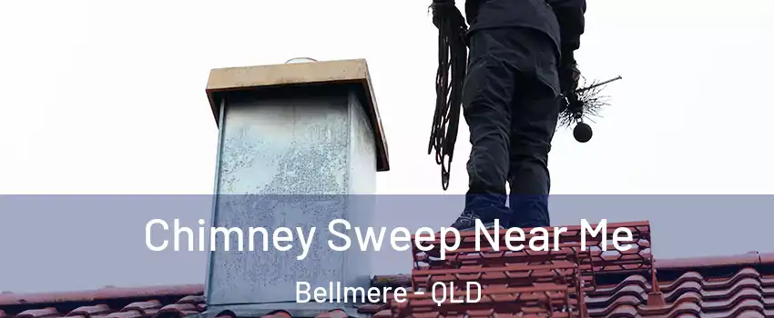 Chimney Sweep Near Me Bellmere - QLD