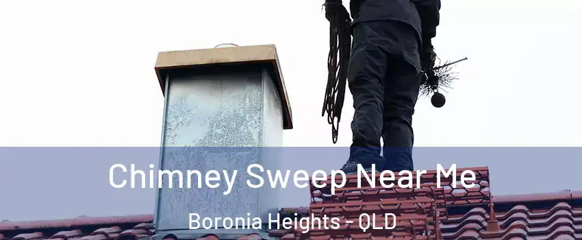 Chimney Sweep Near Me Boronia Heights - QLD