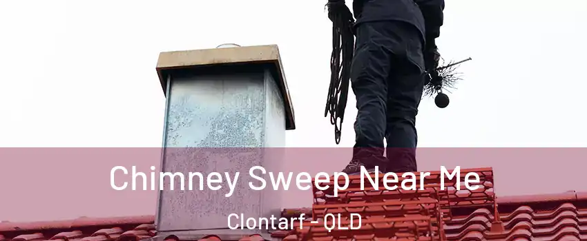 Chimney Sweep Near Me Clontarf - QLD