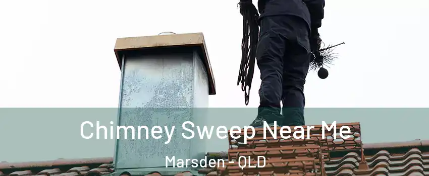 Chimney Sweep Near Me Marsden - QLD