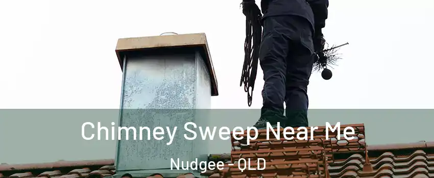 Chimney Sweep Near Me Nudgee - QLD