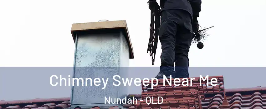 Chimney Sweep Near Me Nundah - QLD