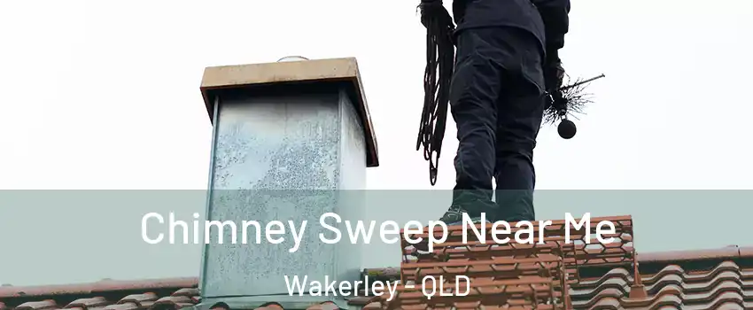 Chimney Sweep Near Me Wakerley - QLD