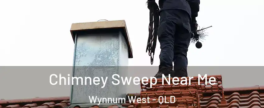 Chimney Sweep Near Me Wynnum West - QLD