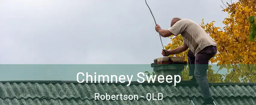 Chimney Sweep Robertson - QLD