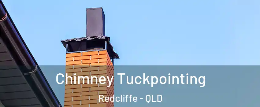 Chimney Tuckpointing Redcliffe - QLD