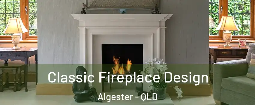Classic Fireplace Design Algester - QLD