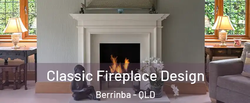 Classic Fireplace Design Berrinba - QLD