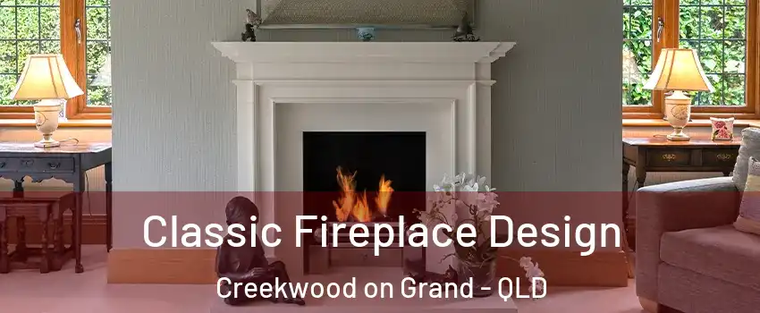 Classic Fireplace Design Creekwood on Grand - QLD