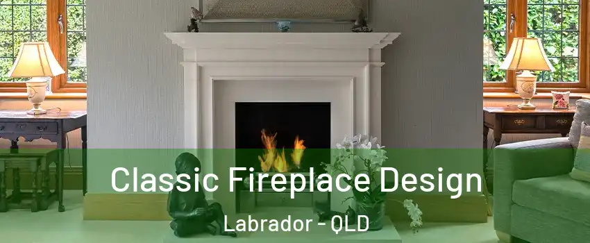 Classic Fireplace Design Labrador - QLD