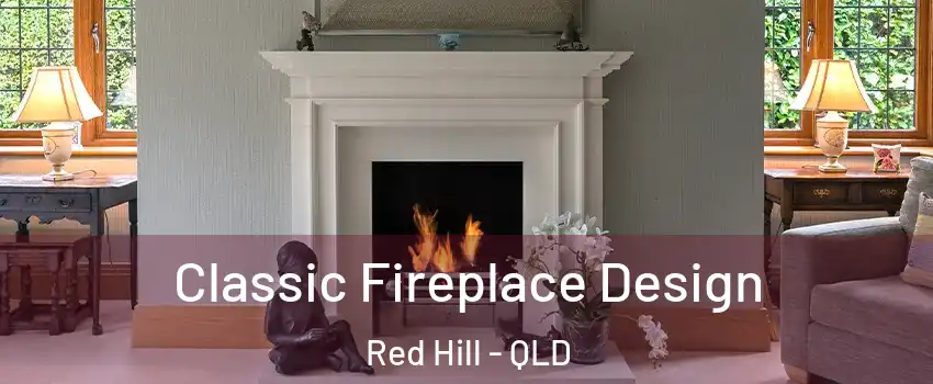 Classic Fireplace Design Red Hill - QLD
