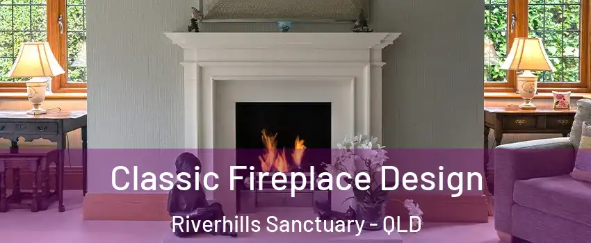 Classic Fireplace Design Riverhills Sanctuary - QLD