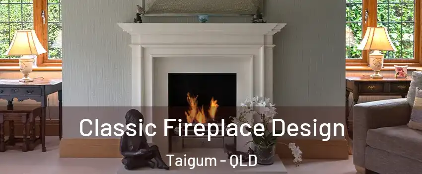 Classic Fireplace Design Taigum - QLD