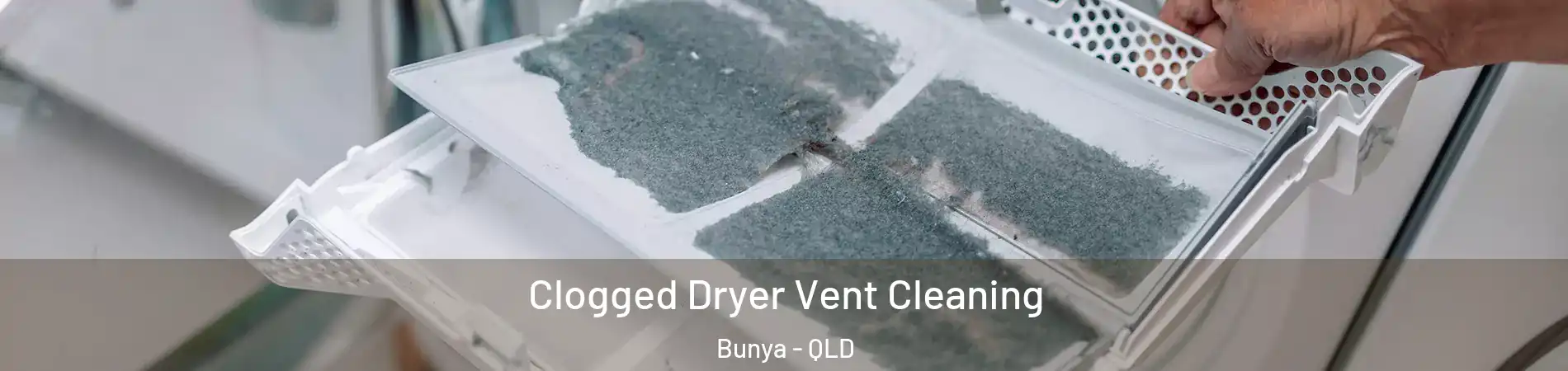 Clogged Dryer Vent Cleaning Bunya - QLD