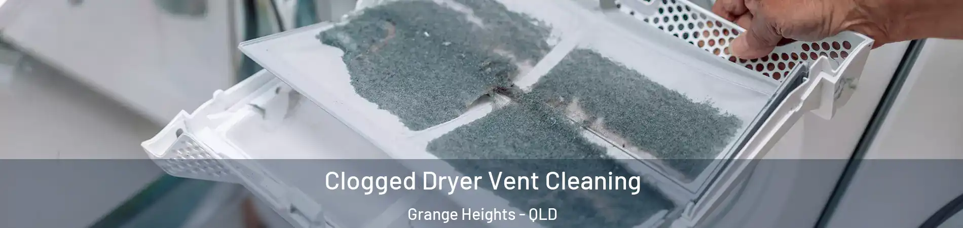 Clogged Dryer Vent Cleaning Grange Heights - QLD