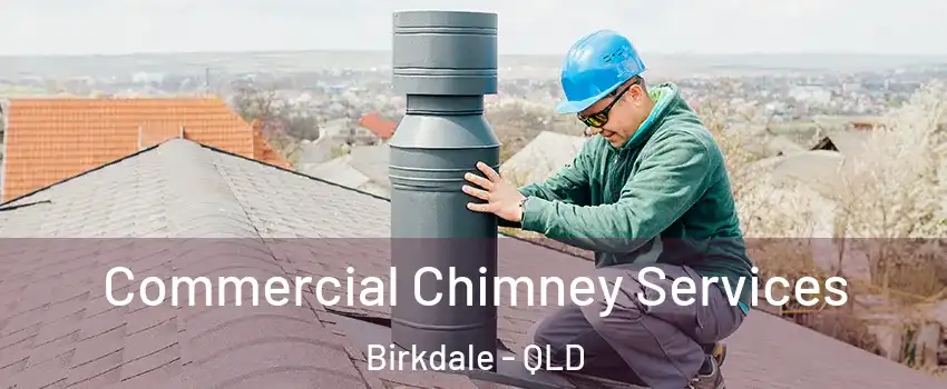 Commercial Chimney Services Birkdale - QLD