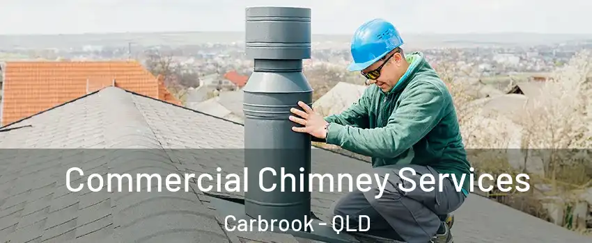 Commercial Chimney Services Carbrook - QLD