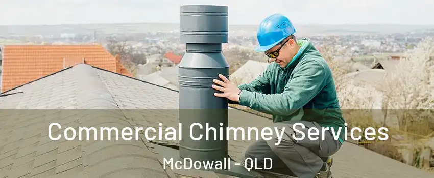 Commercial Chimney Services McDowall - QLD