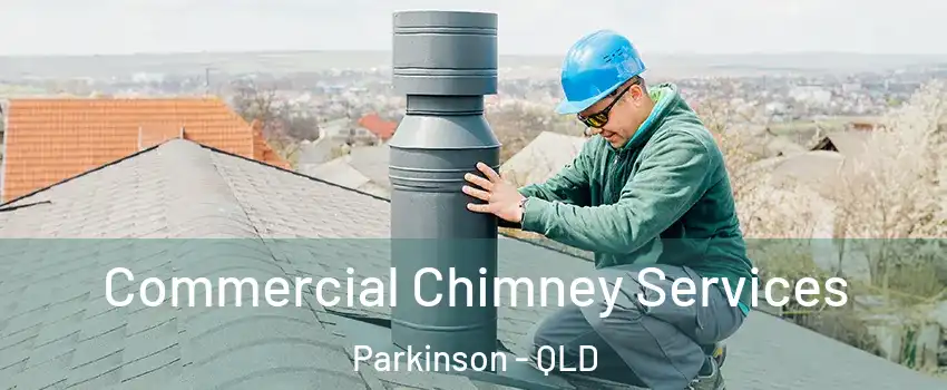 Commercial Chimney Services Parkinson - QLD