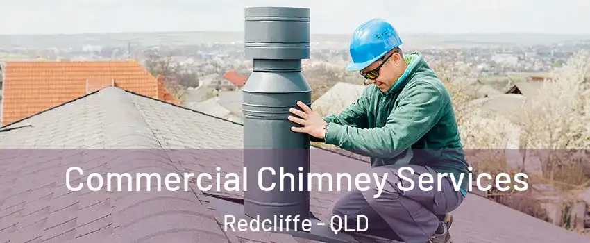 Commercial Chimney Services Redcliffe - QLD