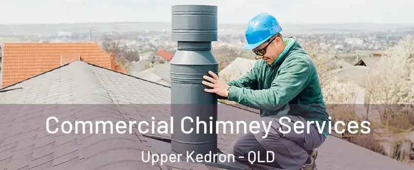 Commercial Chimney Services Upper Kedron - QLD