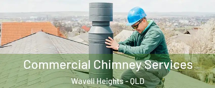 Commercial Chimney Services Wavell Heights - QLD