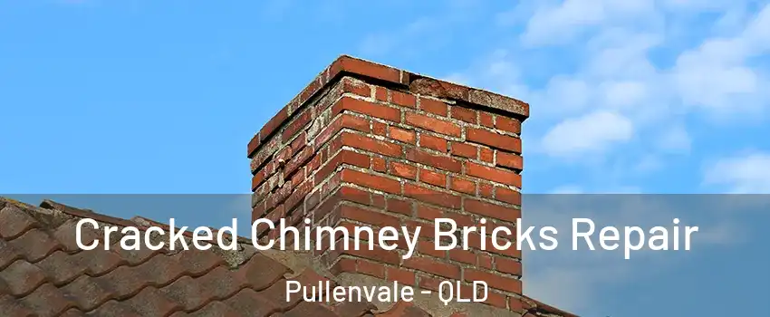 Cracked Chimney Bricks Repair Pullenvale - QLD