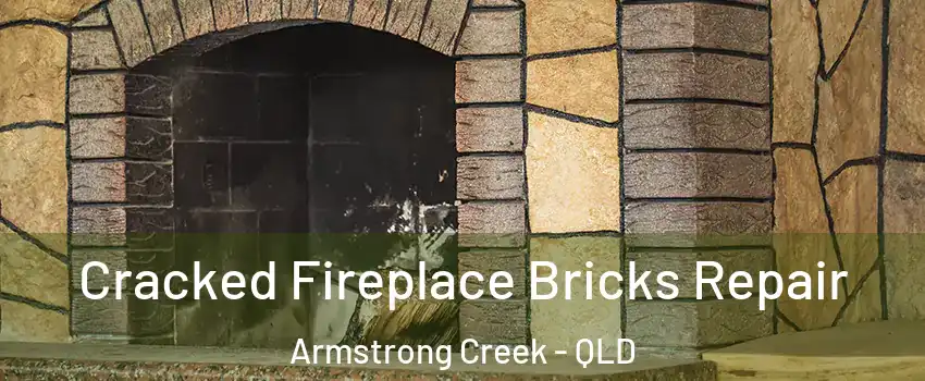 Cracked Fireplace Bricks Repair Armstrong Creek - QLD