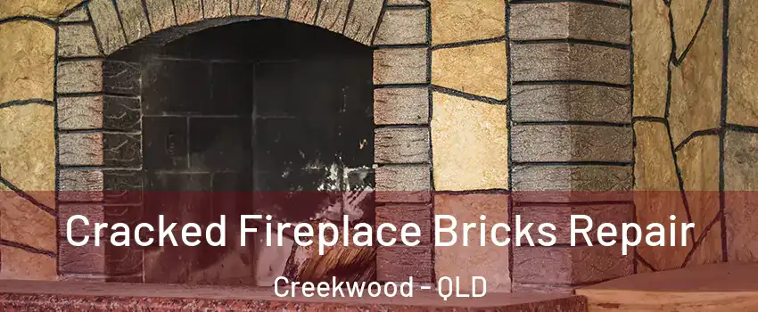 Cracked Fireplace Bricks Repair Creekwood - QLD