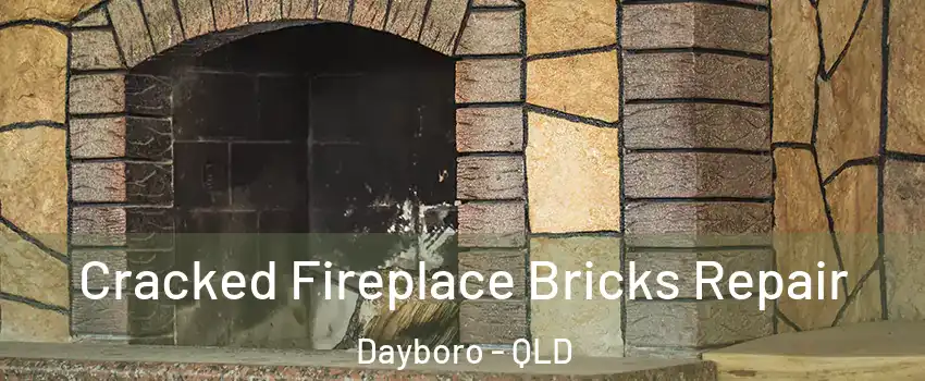 Cracked Fireplace Bricks Repair Dayboro - QLD