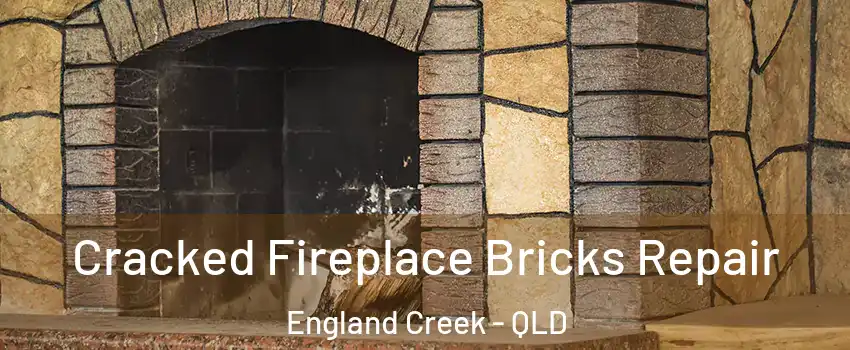Cracked Fireplace Bricks Repair England Creek - QLD