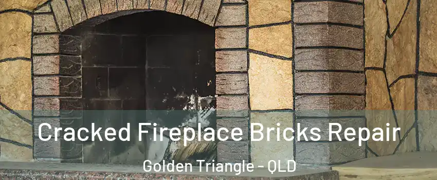 Cracked Fireplace Bricks Repair Golden Triangle - QLD