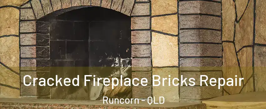 Cracked Fireplace Bricks Repair Runcorn - QLD