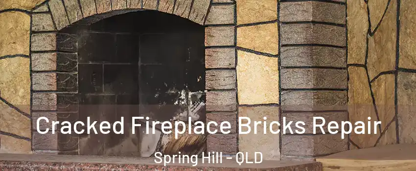 Cracked Fireplace Bricks Repair Spring Hill - QLD