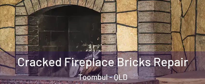 Cracked Fireplace Bricks Repair Toombul - QLD