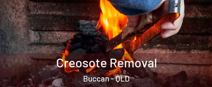 Creosote Removal Buccan - QLD
