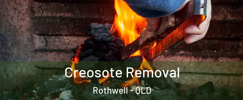 Creosote Removal Rothwell - QLD