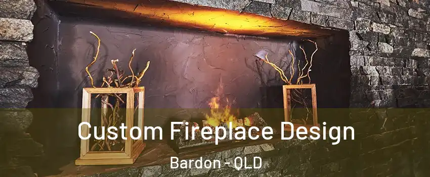Custom Fireplace Design Bardon - QLD